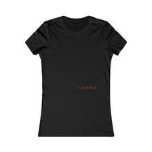 Women's Favorite Tee (Live laugh love spoof)