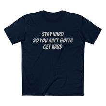 Men's Staple Tee(Stay Hard)